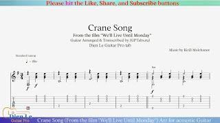 Crane Song (From the film ''We'll Live Until Monday'') Arr for acoustic Guitar with Tab