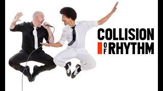 Collision of Rhythm at the Forbes Center for the Performing Arts on September 10, 2023 @ 2 pm