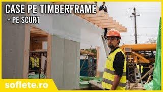 Case pe TIMBERFRAME - pe scurt || Sistem constructiv || Detalii