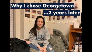Why I Chose Georgetown (2 Years Later!)