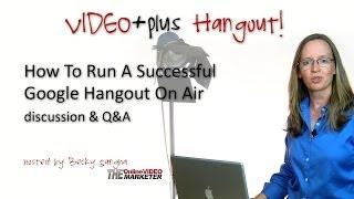 How To Host A Successful Google Hangout On Air