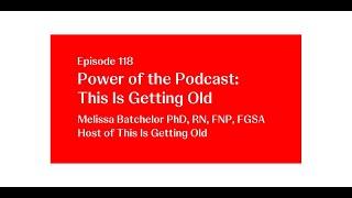 Power of the Podcast: This is Getting Old