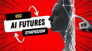 Session III: Learning Independently - USC AI Futures Symposium 2021