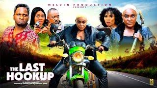 THE LAST HOOKUP -LIZZYGOLD ONUWAJE,GINA KINGS,PRINCE OWELLE,ONYINYE NDUJI-2025 latest Nigerian movie