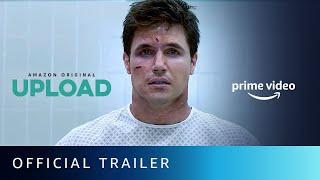 Upload - Official Trailer 2020 I New Sci-Fi Series 2020 | Amazon Prime Video