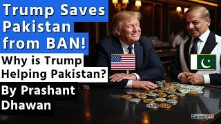 TRUMP SAVES PAKISTAN FROM BAN!! Why is Trump Helping Pakistan like this?