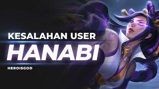 KESALAHAN USER HANABI | BREAKDOWN Mobile Legends Indonesia