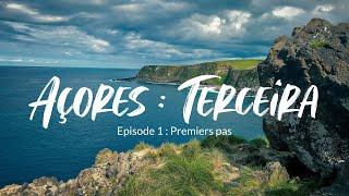 Açores : Terceira Partie 1/3 - Premiers pas (Episode 1/8)