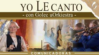 I Sing To Him (Golec) - Comunicadoras Eucarísticas (Eucharistic Communicators) Official Video