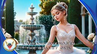 Lavrans Svendsen - Aden Foyer - The Ballet Girl - Two Artists One Monumental Song