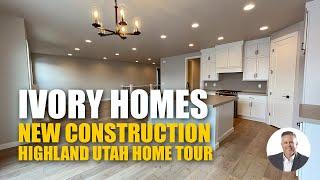 Ivory Homes New Construction Tour in Highland Utah | Lots of Space and Quality Build