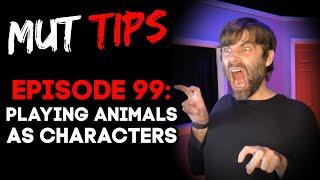 Playing Animals as Improv Characters - MUT Improv Tips #99