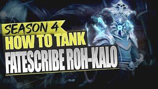 How to Tank - Fatescribe Roh-Kalo - Season 4 Fated