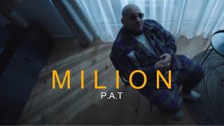 P.A.T - MILION |Official Video|