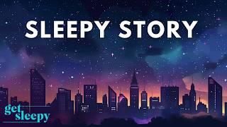 A Guest in a Strange City:  Bedtime story with calm music