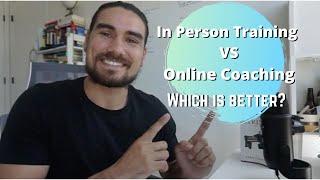 In Person vs Online Coaching for Personal Trainers