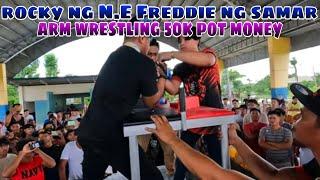 Rocky ng Nueva Ecija VS Freddie ng samar arm wrestling 50k pot money