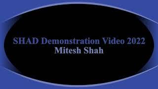 Mitesh Shah 2023 SHAD Demonstration Video