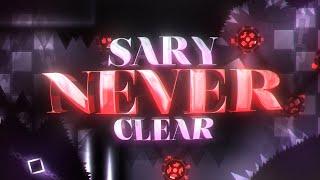 SARY NEVER CLEAR VERIFIED! (Extreme Demon) by KugelBlitZ and more