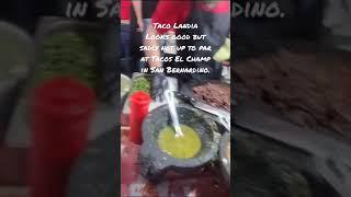 Taco Landia Street Food, San Bernardino, March 26, 2023