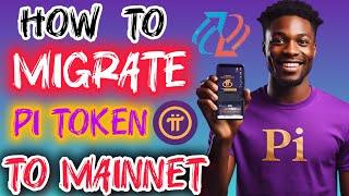 How to Migrate Your Pi Token to Pi Network Mainnet | Move Pi to Mainnet | Pi Mainnet Migration