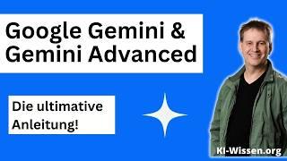 Google Gemini: Die ultimative Anleitung