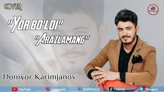 Doniyor Karimjanov (POPURI) "Yor bo'ldi + Arazlamang"