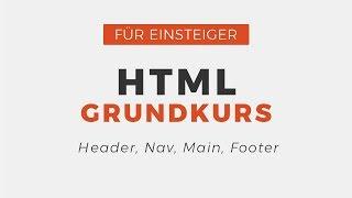 Webseite mit HTML 5 in Bereiche einteilen (Header, Nav, Main, Footer)