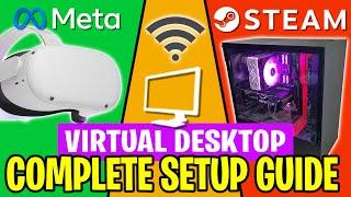 THE BEST WAY TO PLAY STEAM VR GAMES WIRELESSLY! | Virtual Desktop Setup Guide for Meta Quest 2