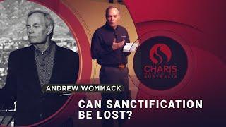 Can Sanctification Be Lost?