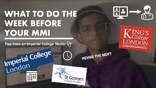 What to do the WEEK before your MMI? | Tips from an Imperial college Medic