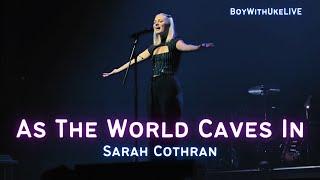 Sarah Cothran LIVE - As the World Caves In - The Fox Theater (LIVE CONCERT)