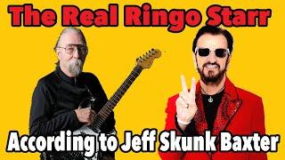 Who Ringo Starr Really Is According to Jeff "Skunk" Baxter
