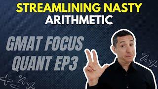 Easiest way to Solve Hard Arithmetic Questions | GMAT Focus Math Starter Kit EP3