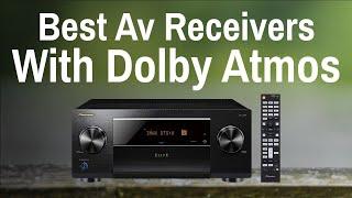 What is the Best AV Receiver in 2023? with Dolby Atmos 2023