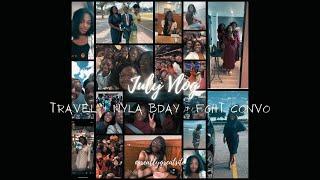 July Vlog Dump| Nyla's Birthday + travel + FGHT Convocation