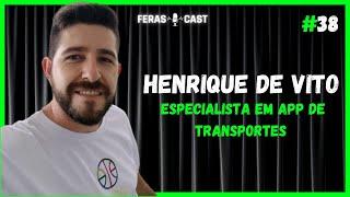 HENRIQUE DE VITO - Feras Cast #38