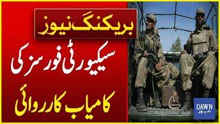 Security Forces Successful Operation Against Terrorists | Breaking News | Dawn News