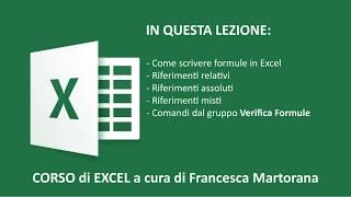 EXCEL tutorial 6: Formule e Riferimenti relativi / assoluti / misti