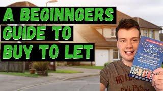 A Beginner's Guide to Buy to Let | UK Property Investing | Property Magic