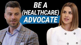 Be A (Healthcare) Advocate, with Kristen Rivers