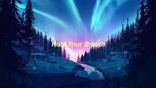 Chase Atlantic - Hold Your Breath (Slowed + Reverb)