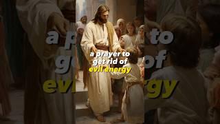 a prayer to get rid of evil energy #bible #god #jesus #christianity #prayer #faith