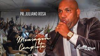 Pr. Juliano Rosa - Pregação Completa - Vigília Culto na Roça 08/2021