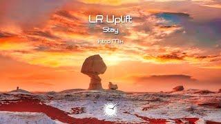LR Uplift - Stay (Intro Mix)