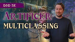 Artificer Multiclassing: Fun Concepts and Practical Guidance for D&D 5e