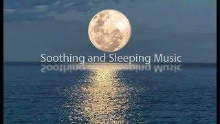 Soothing and Sleeping Music