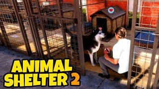 This Simulator Felt Real | Animal Shelter 2 Simulator