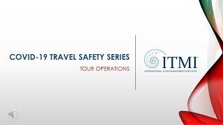 ITMI COVID19 Travel Safety Series  - Tour Operations