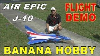 Banana Hobby / AIR EPIC J-10 Flight Demonstration Sneak Peak by: RCINFORMER